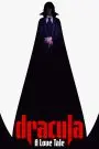 Dracula: A Love Tale