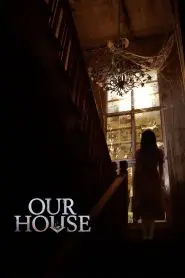 Our House