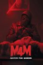 M4M: Motive for Murder