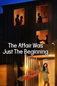 The Affair Was Just The Beginning