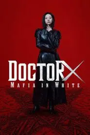 Doctor X: Mafia in White